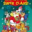 ¡Cuántos regalos, Súper Claus!