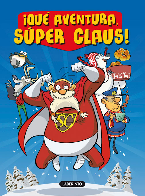 Cubierta ¡Qué aventura, Súper Claus!